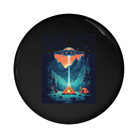 Outer space inner peace camping with UFO Pin Buttons