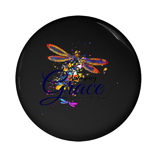 Amazing Grace Dragonfly splatter Pin Buttons