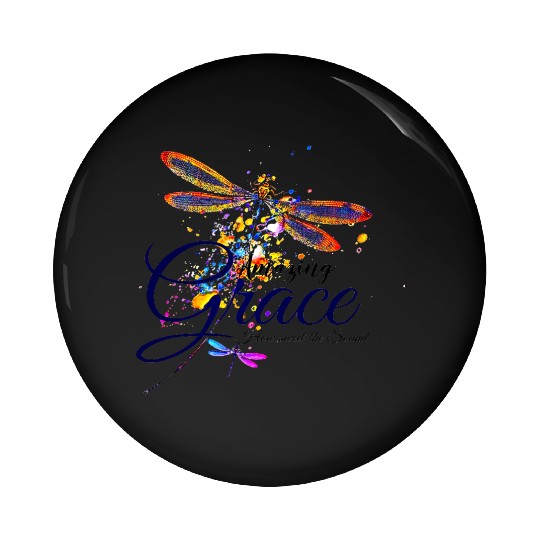 Amazing Grace Dragonfly splatter Pin Buttons