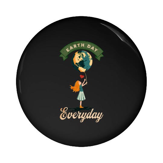 Celebrate Earth Day Every Day Pin Buttons