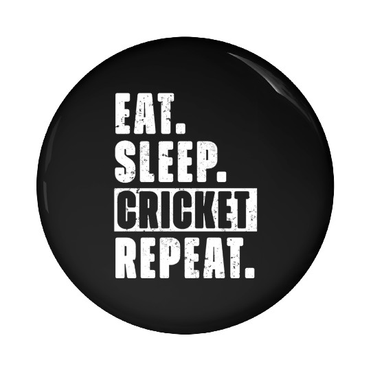 Cricket Fans Eat Sleep Cricket Repeat Pin Buttons