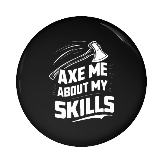 Axe Throwing Enthusiasts Championship Precision Pin Buttons