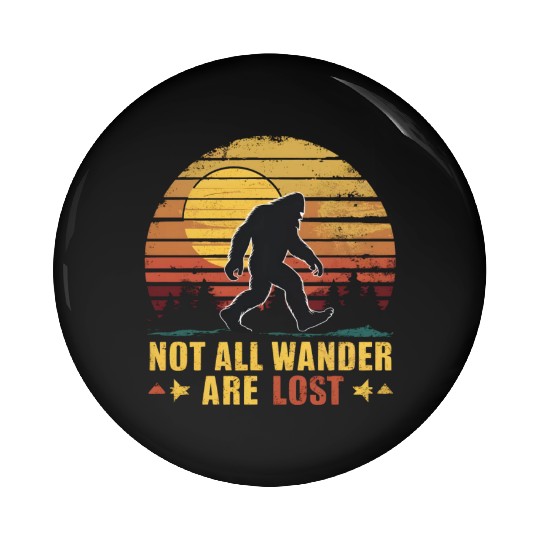 Bigfoot Hide-and-seek champ, eternal wanderer Pin Buttons