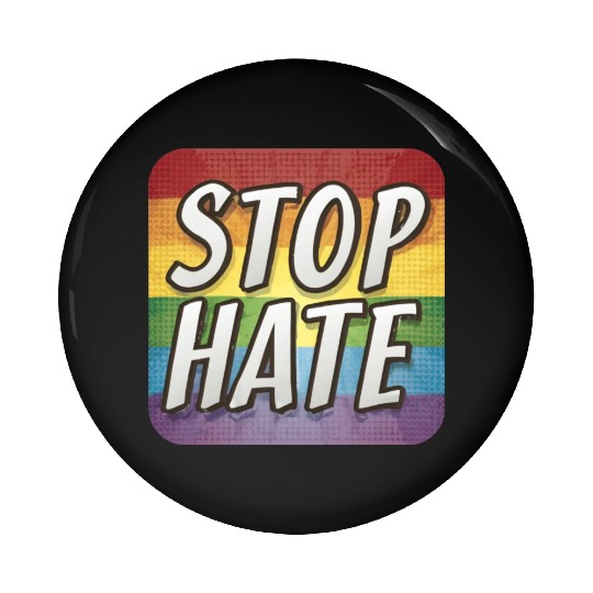 LGBTQ Stop Hate Pin Buttons
