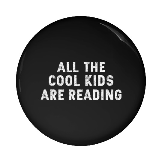 all cool kids are reading book reading teacher Pin Buttons