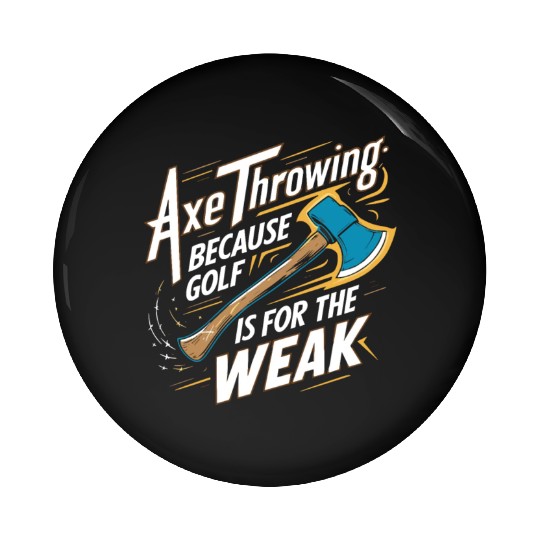 Axe Throwing Enthusiasts Championship Precision Pin Buttons