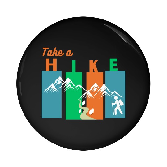 Take a hike Pin Buttons