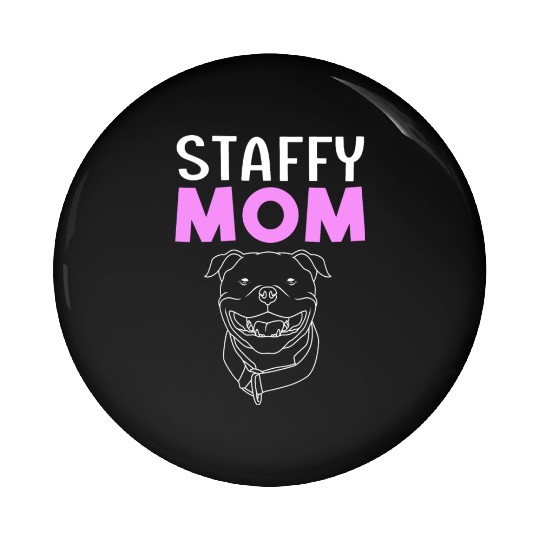 Staffordshire Bull Terrier Dog Mama Mothers Day Pin Buttons