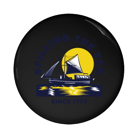 Spilling The Tea Since 1773 Women History Teacher Pin Buttons