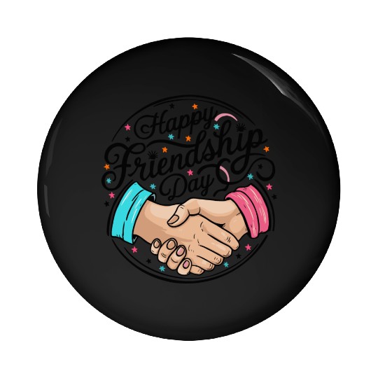 Ideal Friendship Day Gifts: Spread Joy & Happiness Pin Buttons