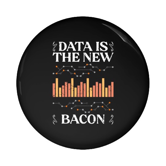 Data Is The New Bacon Funny Deep Learning For Data Pin Buttons