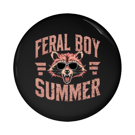 Feral Boy Summer Pin Buttons Funny Trash Panda Raccoon