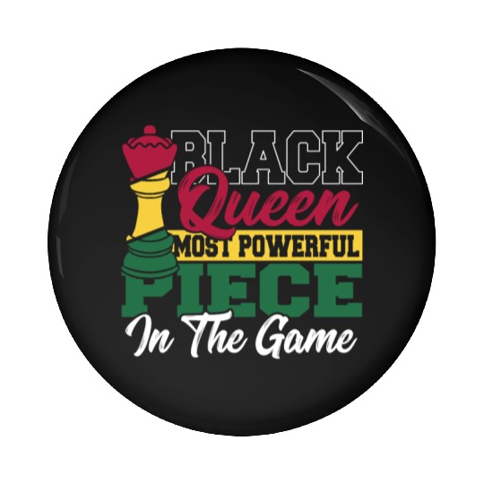 Black Queen Most Powerful Piece African American Pin Buttons