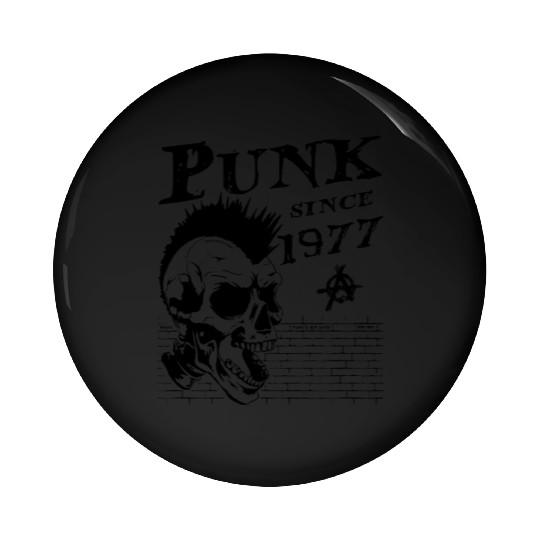 Punk Since 1977, Punks Not Dead, 47 Years Old and Pin Buttons