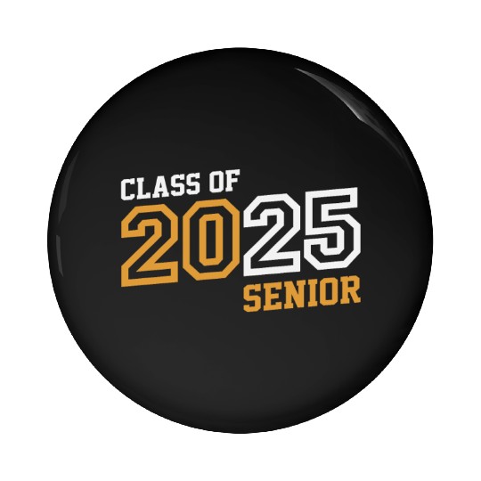 Class of 2025 Graduation 25 Back to School Pin Buttons