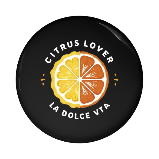 Citrus Lover la Dolce Vita Pin Buttons