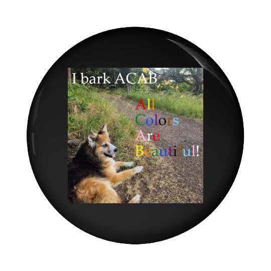 I bark ACAB Pin Buttons