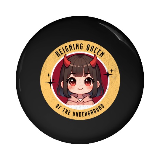 Queen of underground mean girl cute kawaii design Pin Buttons