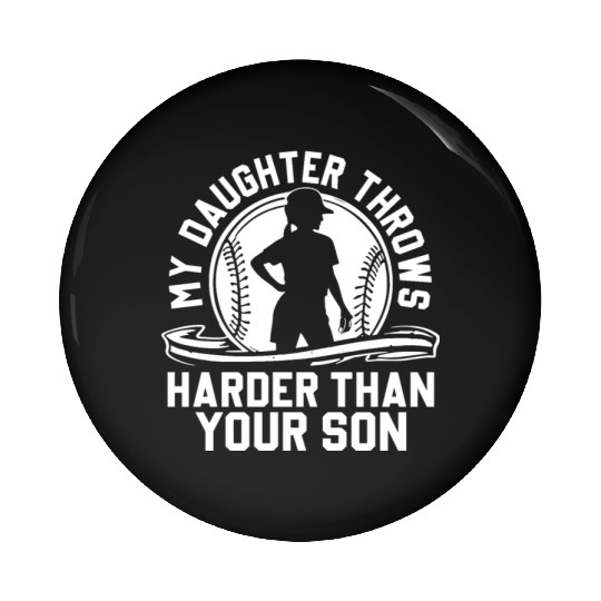 Throw Harder Softball Dad Funny Daddy Father's Day Pin Buttons