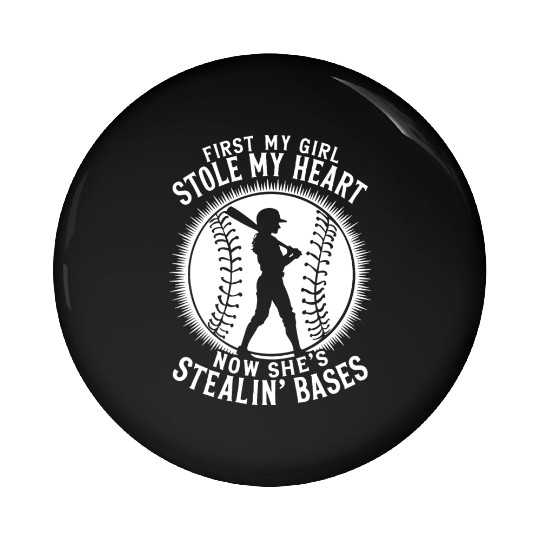 Stole Heart Softball Dad Funny Daddy Father's Day Pin Buttons