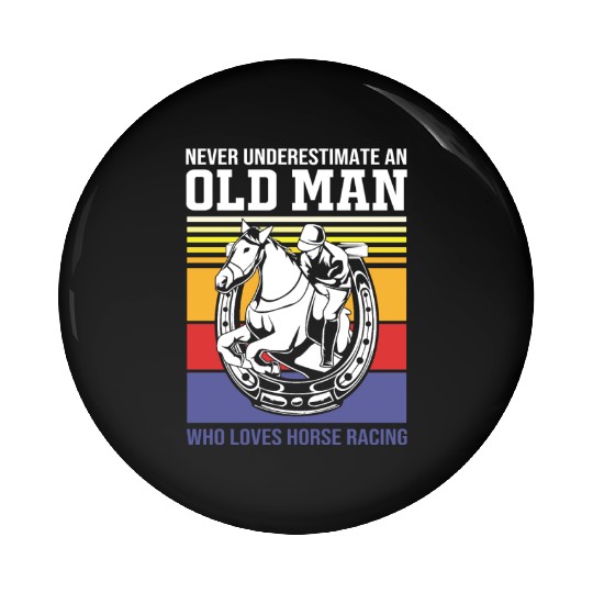 Equestrian Horse An Old Man Who Loves Horse Racing Pin Buttons