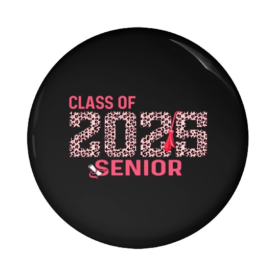 Class of 2025 Senior Leopard Print Graduation 2025 Pin Buttons