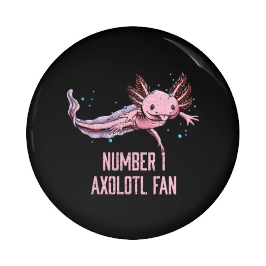 Number One Axolotl Fan Funny Salamander Humor Axol Pin Buttons