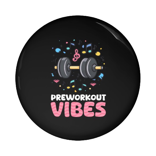 Pre Workout Preworkout Vibes Pin Buttons