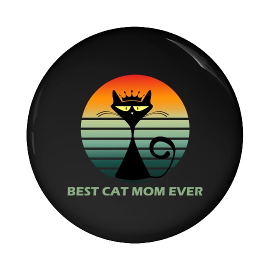 Best cat mom ever Pets cute Funny lovely cat Pin Buttons