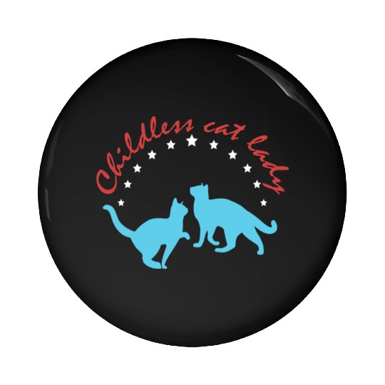 Vintage And Retro Funny Childless Cat Lady Pin Buttons
