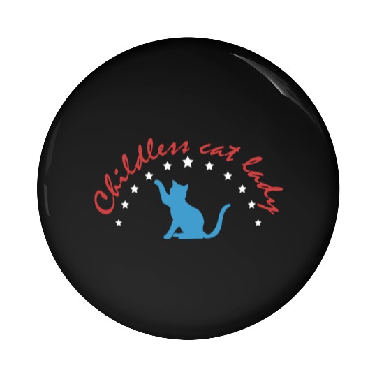 Vintage And Retro Funny Childless Cat Lady Pin Buttons