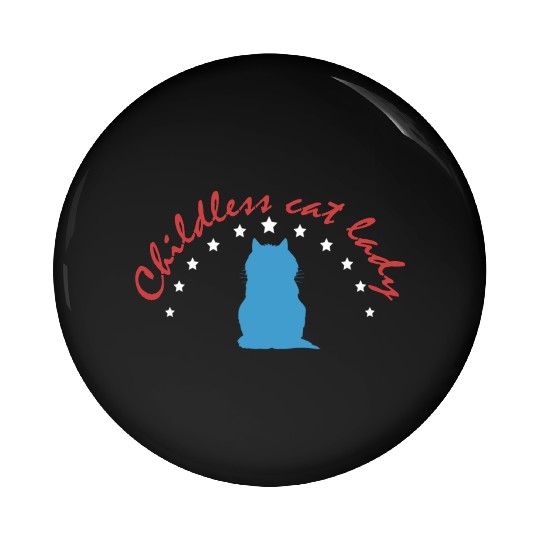 Vintage And Retro Funny Childless Cat Lady Pin Buttons