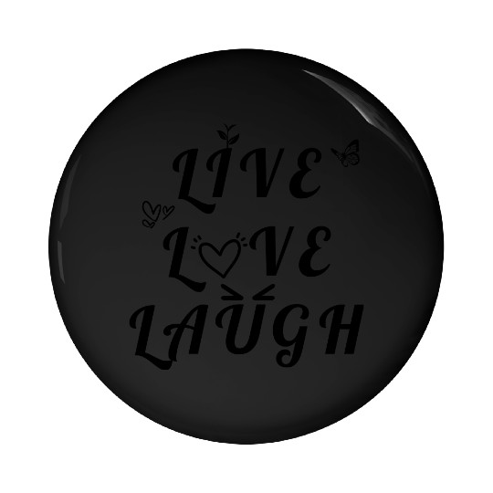 LIVE LOVE LAUGH Pin Buttons