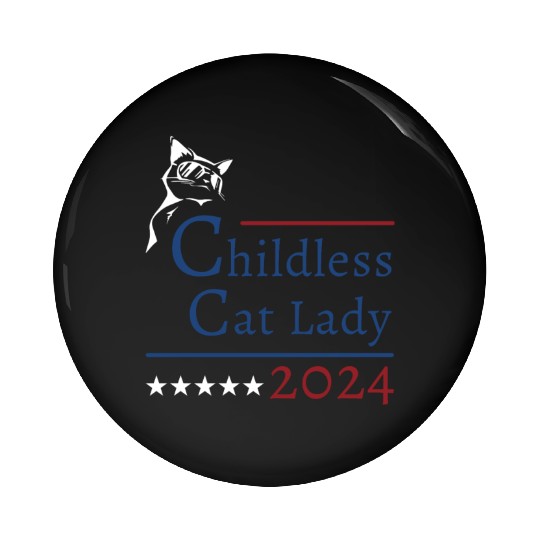 "Childless Cat Lady" Kamala Harris 2024 Pin Buttons