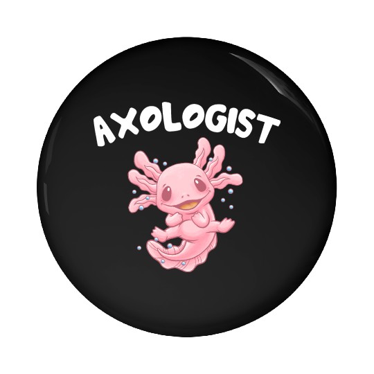 Axologist Animal Meme Axolotl Animal Pun Salamande Pin Buttons