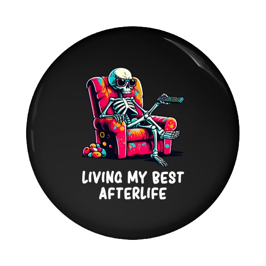 Skeleton - Skeleton Humor - Skeleton Dark Humor Pin Buttons