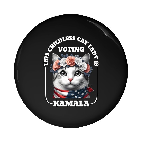 This childless cat lady is voting Kamala Harris Pin Buttons