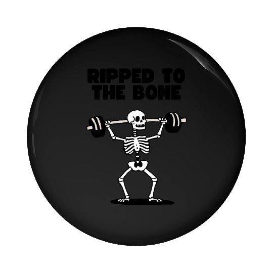 Ripped to the Bone Pin Buttons