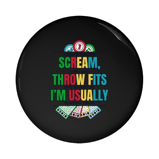 Don't Always Scream Daubers Professional Caller Pin Buttons