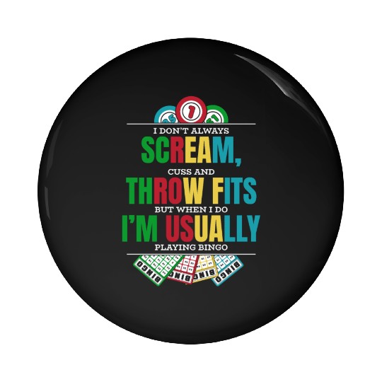 Don't Always Scream Daubers Professional Caller Pin Buttons