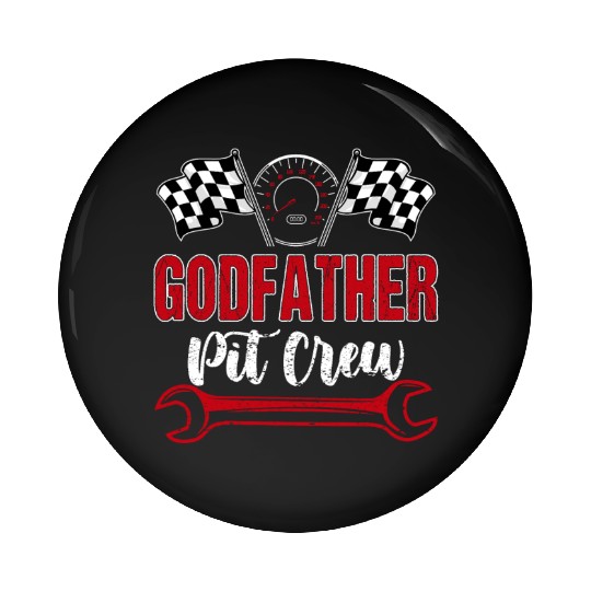 Godfather Pit Crew Birthday Racing Car Pin Buttons