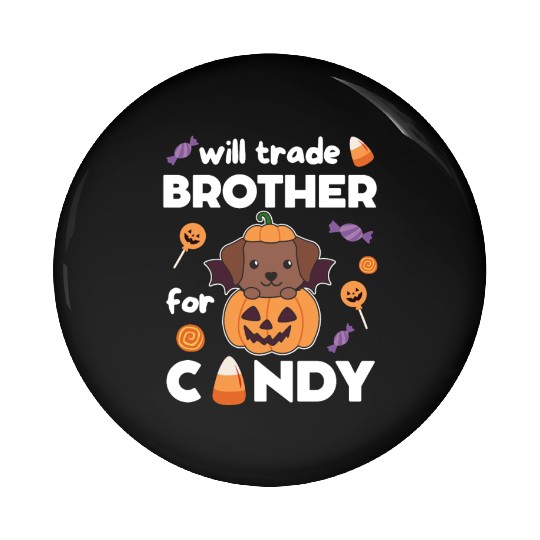 Labrador Halloween Trade Brother For Candy Pin Buttons