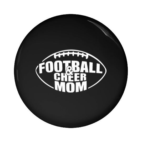 Football & Cheer Mom - Proud Support for Your Kids Pin Buttons