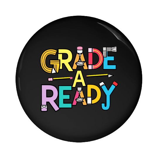 Grade A Ready, Back to school art Pin Buttons