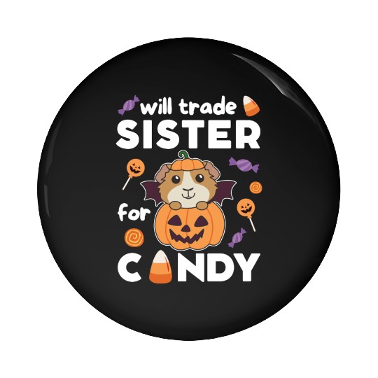 Guinea Pig Halloween Trade Sister For Candy Pin Buttons