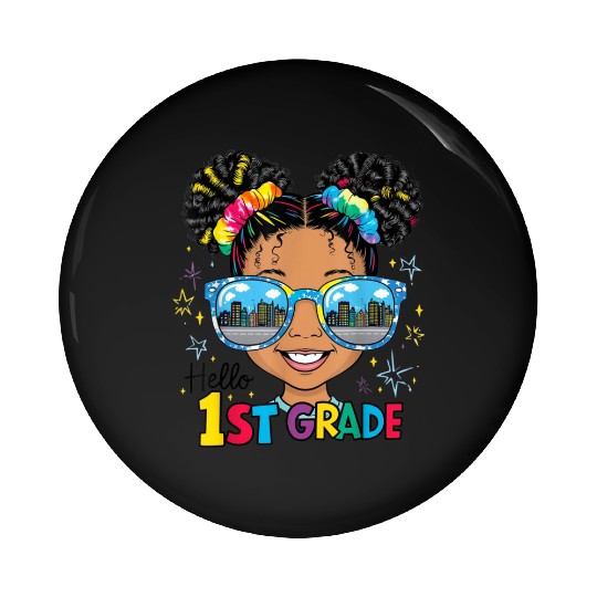 Hello First Grade messy bun tie dye back to school Pin Buttons