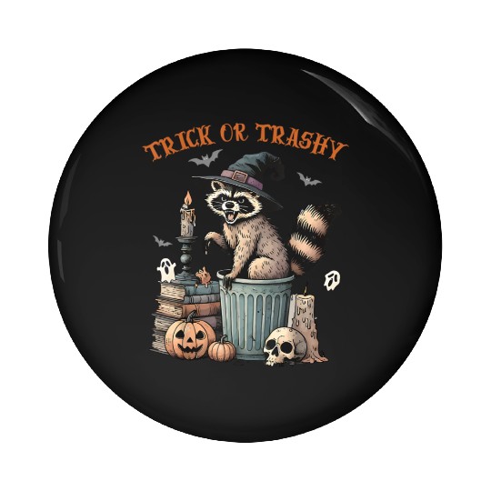 Trick Or Trashy Funny Raccon Halloween Pin Buttons