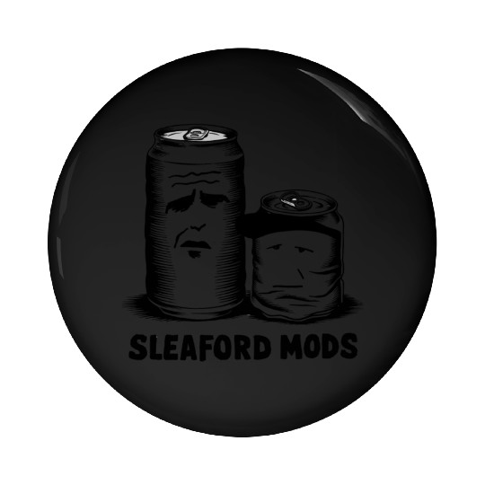 Sleaford Mods Punk Rock Design Pin Buttons