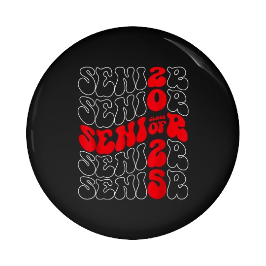 Class of 2025 Senior 2025 Graduation Groovy Back T Pin Buttons