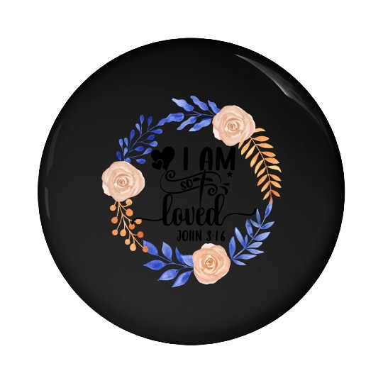 I Am So Loved John 3:16 Love Jesus Christian Pin Buttons